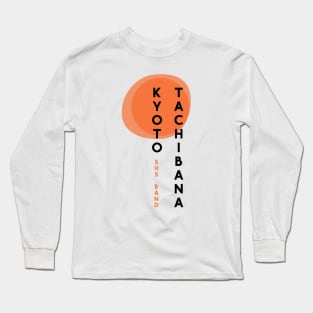 Kyoto Tachibana (black font) Long Sleeve T-Shirt